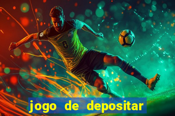 jogo de depositar 5 reais